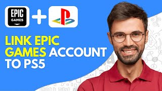 How to Link Epic Games Account to PS5 2024  Easy [upl. by Omura]