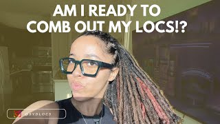 Combing Out My Locs  Loc Inspo [upl. by Paff]