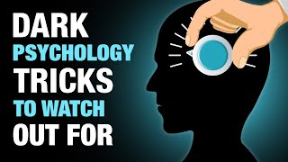 6 Dark Psychology Tricks To Watch Out For [upl. by Franzoni227]