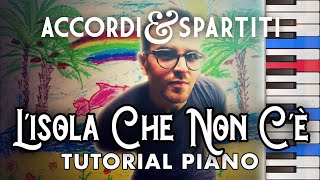 LISOLA CHE NON CÈ Tutorial Pianoforte  Edoardo Bennato [upl. by Tema939]