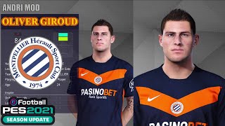 PES 2021  PREVIEW FACE YOUNG OLIVER GIROUD MONTPELLIER [upl. by Viviane]