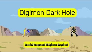 Episode 3 Omegamon X VS Alphamon Ouryuken X Digimon Dark Hole [upl. by Claudy]