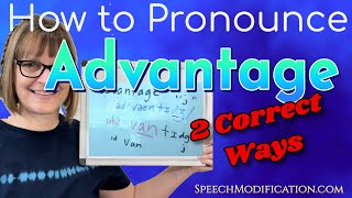 How to Pronounce Advantage 2 Correct Ways in American English [upl. by Eliezer]