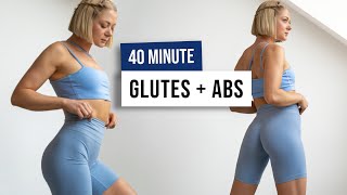 40 MIN GLUTES amp ABS Workout  No Equipment  Home Workout for a Toned Booty amp Abs [upl. by Anirpas]