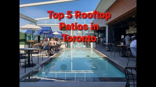 TOP 5 ROOFTOP PATIOS IN TORONTO  BEST ROOFTOP PATIOS IN TORONTO [upl. by Enaols218]