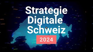 Strategie Digitale Schweiz 2024 [upl. by Ardnala]