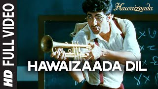 Hawaizaada Dil FULL VIDEO Song  Ayushmann Khurrana  Hawaizaada  Rochak Kohli [upl. by Hawger]