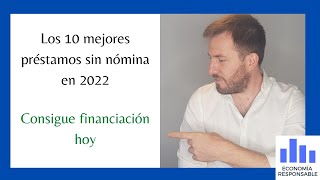 Los mejores préstamos sin nómina en 2022 [upl. by Votaw416]