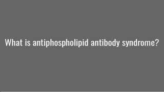 Antiphospholipid antibody syndrome [upl. by Aenitsirhc]