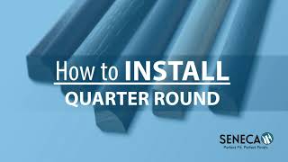 How to Install Quarter Round by Seneca Millwork [upl. by Ayocal]