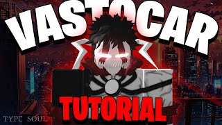 How To Get Vastocar In Type Soul  Beginners Guide [upl. by Sternick]