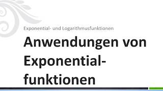 Anwendungen von Exponentialfunktionen [upl. by Prendergast]