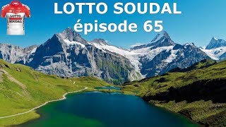 LOTTO SOUDAL ép65  dans les Alpes [upl. by Ardnaek]