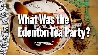 What Was the Edenton Tea Party  A History Minute with David Rubenstein S1E7 [upl. by Ybbed644]