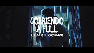 El Krack MX x Coko Yamasaki  Corriendo a Full Video Oficial [upl. by Corby]