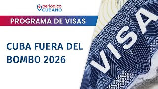 Cuba queda fuera del Bombo 2026 o programa de Visas de Diversidad [upl. by Atirehgram910]