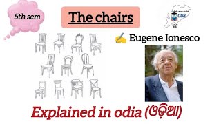 The chairs by Eugene Ionesco explained in odia classicliterature baenglish [upl. by Groome349]