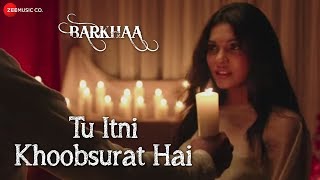 Tu Itni Khoobsurat Hai Full Video  Barkhaa Rahat Fateh Ali Khan Sara Lorren  Amjad Nadeem [upl. by Victor]