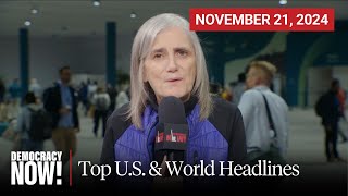 Top US amp World Headlines — November 21 2024 [upl. by Laure85]