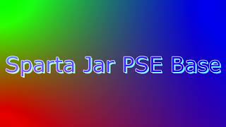 Sparta Jar PSE Base [upl. by Sonaj224]