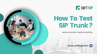 Mastering SIP Trunk Testing A Comprehensive Guide for Seamless Communication [upl. by Rowe30]