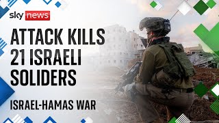 IsraelHamas conflict 21 Israeli soldiers killed in Gaza [upl. by Utir160]