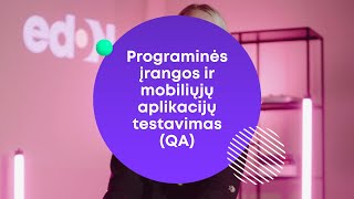 Programinės įrangos ir mobiliųjų aplikacijų testavimas QA  edON academy [upl. by Ennaitsirhc256]