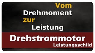 Lets Learn Leistung und Drehmoment 01  Leistungsschild  Typenschild [upl. by Yatnohs536]