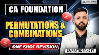 Permutations amp Combinations  One Shot Revision  CA Foundation by CA Pratik Pandey [upl. by Sallie566]