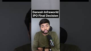 Ganesh Infraworld IPO Final Decision🔥 Latest IPO GMP ipo shortsfeed ipolisting [upl. by Warthman294]