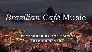 Brazilian Café Music 6 Romantic Relaxing Bossa Nova Piano Sax Guitar Jazz Study Work Instrumental [upl. by Calendre]