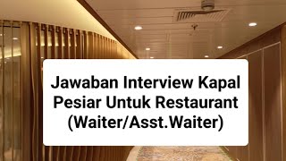 Interview Questions and Answers for Restaurant Waiter  Pertanyaan interview kapal pesiar 2024 [upl. by Nobe]