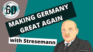 BONUS LENGTH How Gustav Stresemann helped stabilise Weimar Germany [upl. by Nolyad]