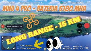 Bateria Estendida  Long Range 15 KM Mini 4 Pro 😱 [upl. by Filippa]