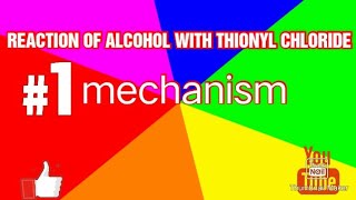 mechanism of alcohol with THIONYL CHLORIDE [upl. by Malone]