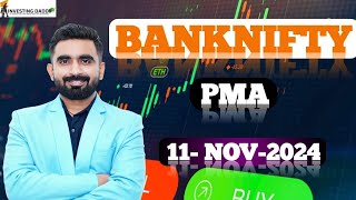 11 NOV 2024 BANKNIFTY PMA BY MOHIT PATEL SIR  LTPCALCULATOR  OPTION CHAIN  SHARE MARKET [upl. by Norah297]