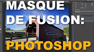 Photoshop  Le masque de fusion [upl. by Trammel]