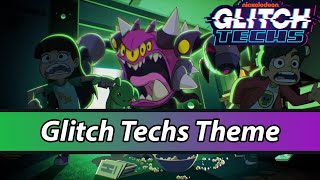 Glitch Techs Theme Full length Lyrics [upl. by Beaumont]