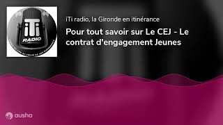 Pour tout savoir sur Le CEJ  Le contrat dengagement Jeunes [upl. by Ylevol]