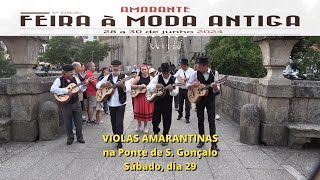 VIOLAS AMARANTINAS na Ponte de SGonçalo  Amarante  29Junho2024 [upl. by Klara961]