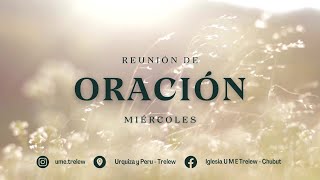 Reunion de Oración UME Trelew [upl. by Schild]