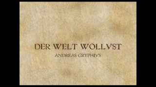 Der Welt Wollust  Andreas Gryphius [upl. by Sacrod]