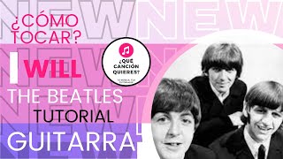 🔴 I WILL quotTHE BEATLESquot ¿Cómo tocar en GUITARRAquot TAB PDF GRATIS [upl. by Wilen]