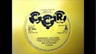 Marvin Springer  Wheres My Love Gone Club Mix [upl. by Aracal869]