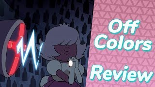 Steven Universe  Off colors  Temporada 5 Capítulo 3  Review [upl. by Ellecrag595]