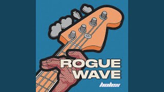 Rogue Wave [upl. by Adai]