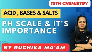 pH Scale amp its importance l Chapter 2 l Acid Bases and salts l Class10 Science l NCERT [upl. by Mages873]