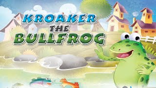 KROAKER THE BULLFROG [upl. by Rotceh45]