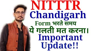 NITTTR Chandigarh Update Dont do this mistake in form Filling Special Education [upl. by Ganiats758]