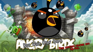 Angry Birds But Only With Bomb 140  BY quot Chir quot [upl. by Sher103]